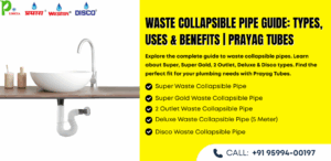 Read more about the article Waste Collapsible Pipe – Types & Uses | Prayag Tubes