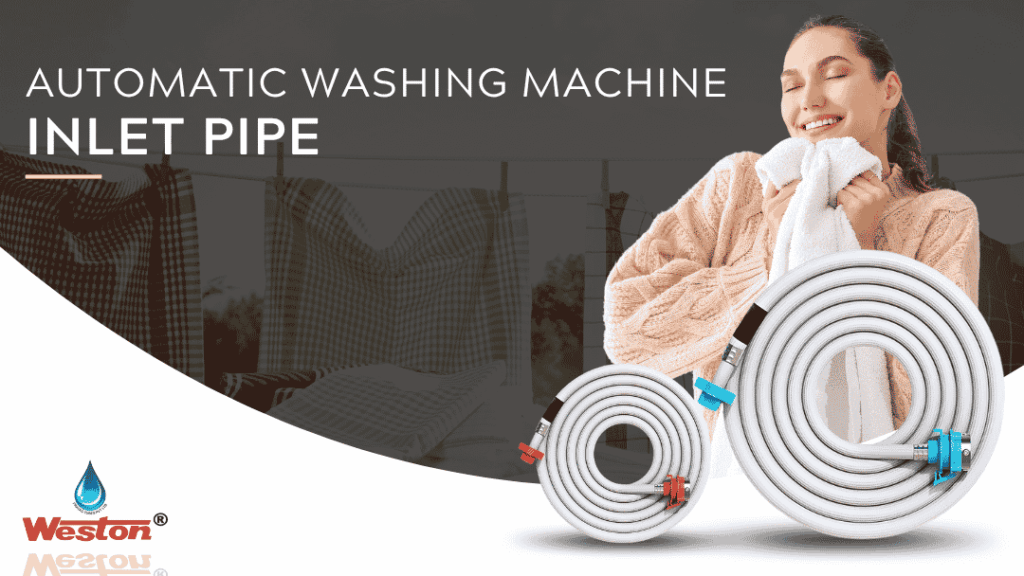 Weston Automatic Washing Machine Pipe